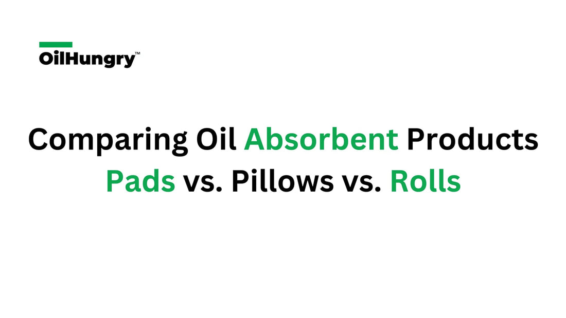 Comparing Oil Absorbent Products: Pads vs. Pillows vs. Rolls - OilHungry