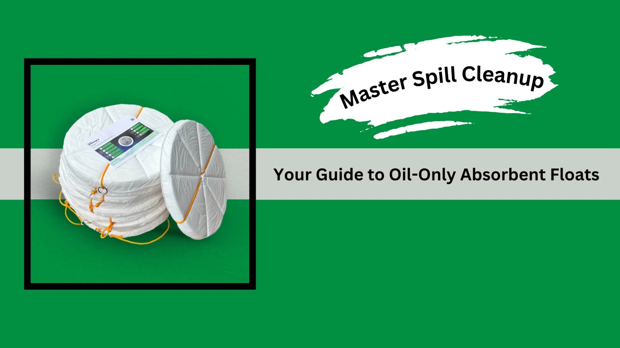 Oil-Only Absorbent Floats for Spill Cleanup – OilHungry