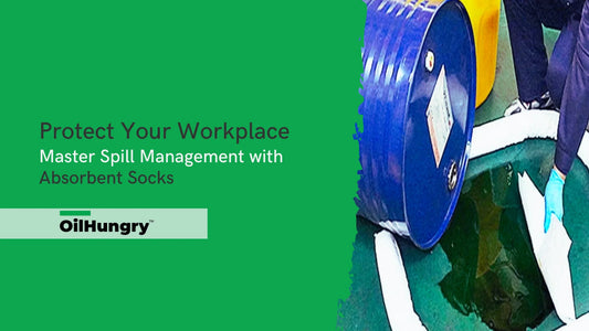 Everything You Need to Know About Absorbent Socks for Spill Management - OilHungry