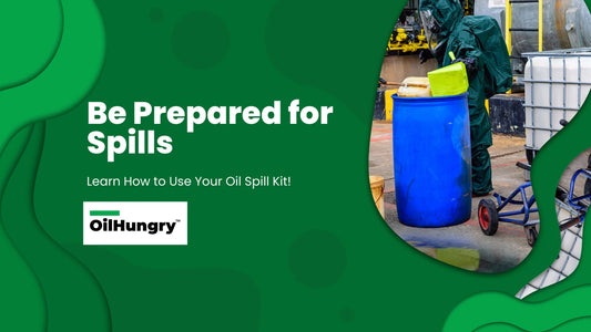How to Use an Oil Spill Kit: A Complete Guide for Effective Spill Response - OilHungry